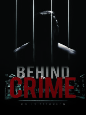 cover image of Behind the Crime